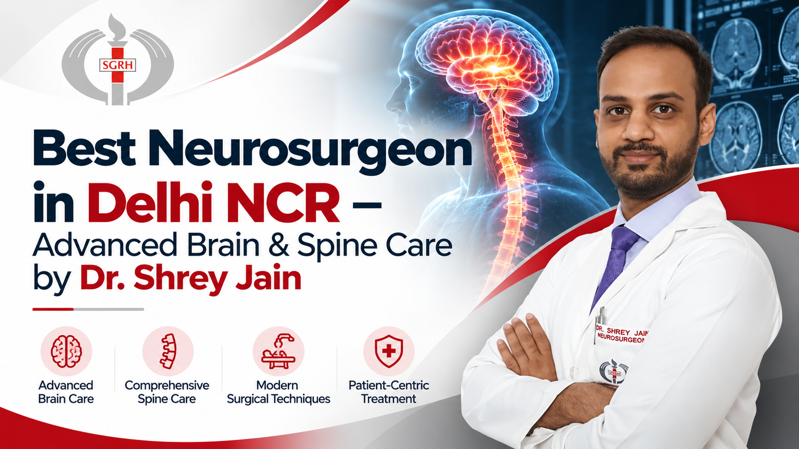 Best Neurosurgeon in Delhi NCR